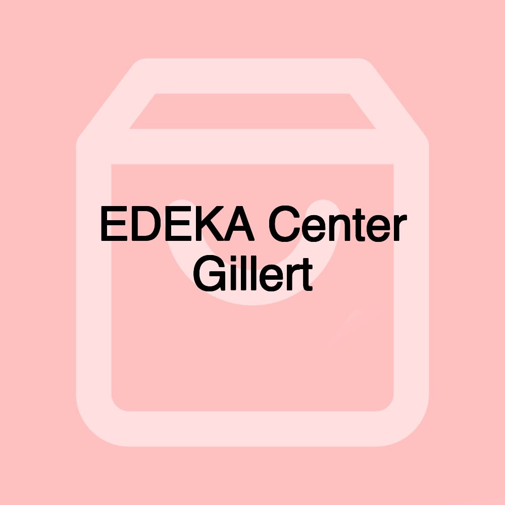 EDEKA Center Gillert