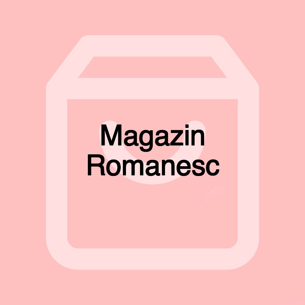 Magazin Romanesc