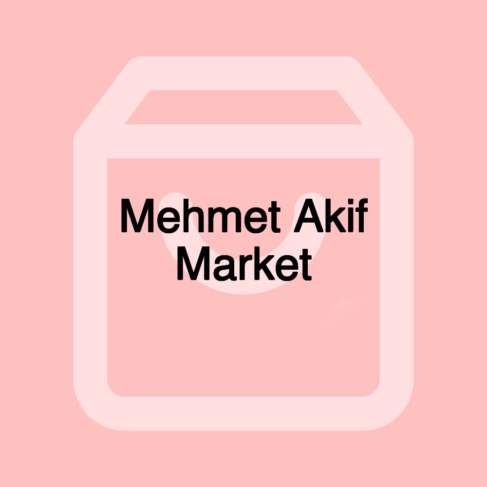 Mehmet Akif Market