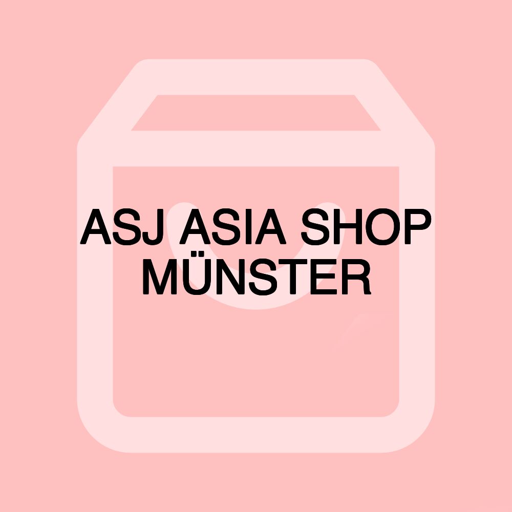 ASJ ASIA SHOP MÜNSTER