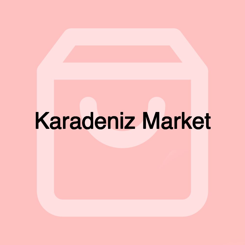 Karadeniz Market
