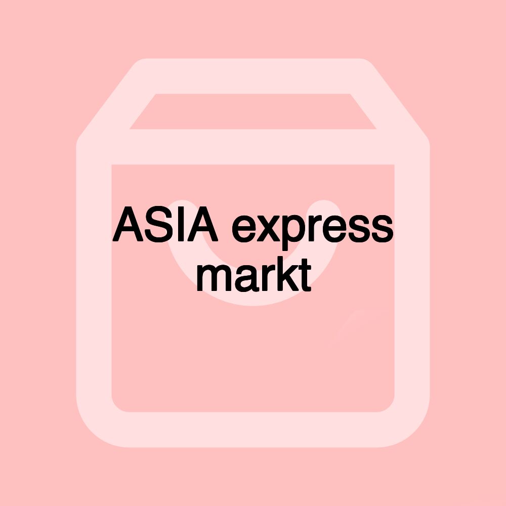 ASIA express markt