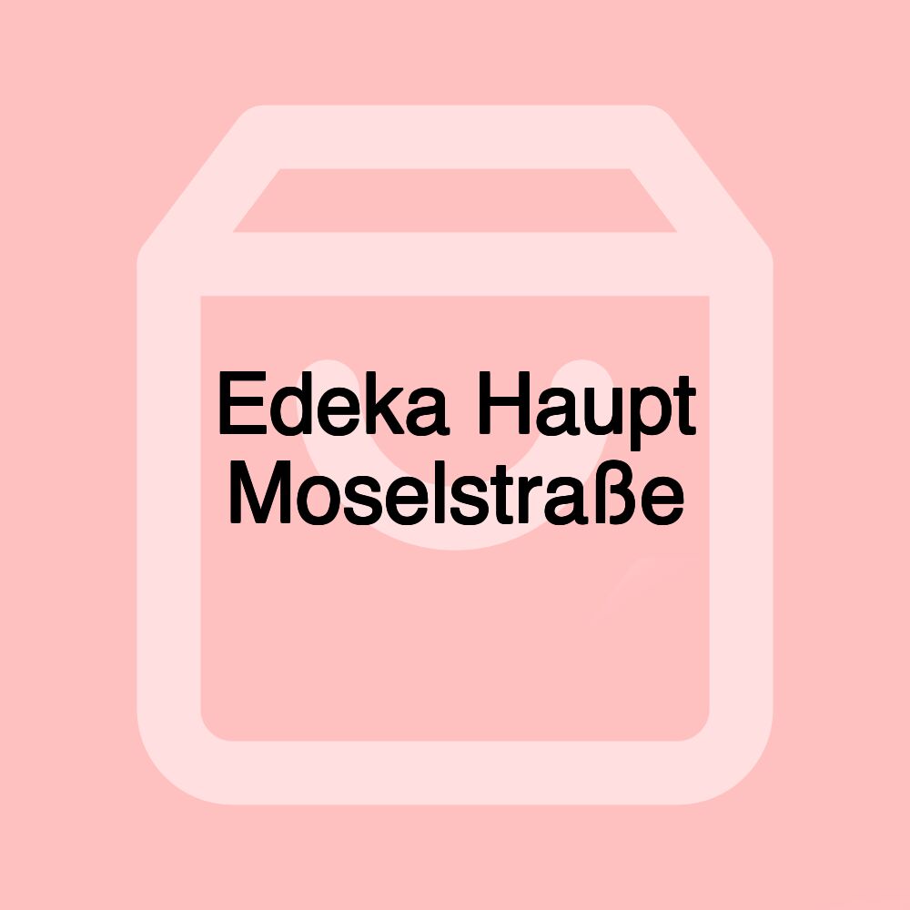 Edeka Haupt Moselstraße