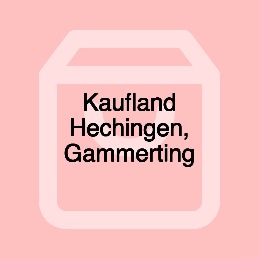 Kaufland Hechingen, Gammerting