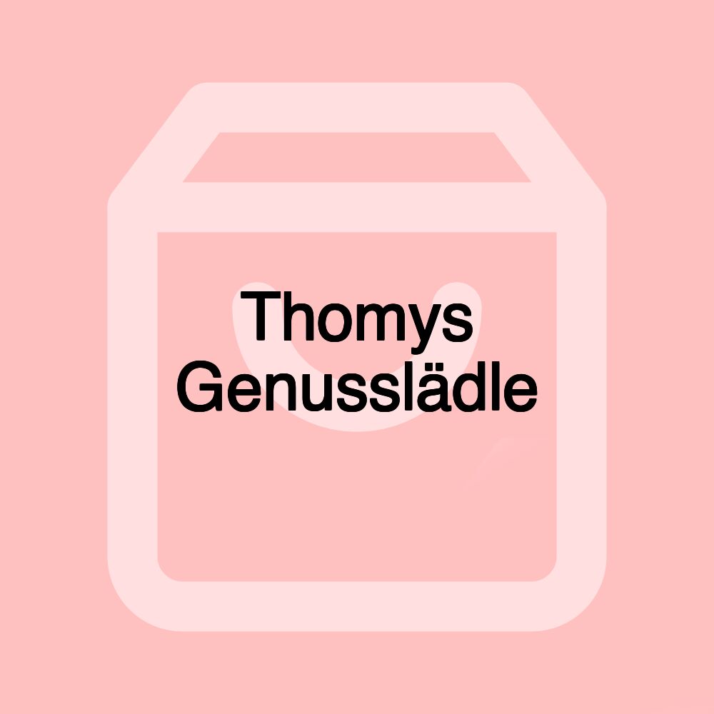 Thomys Genusslädle