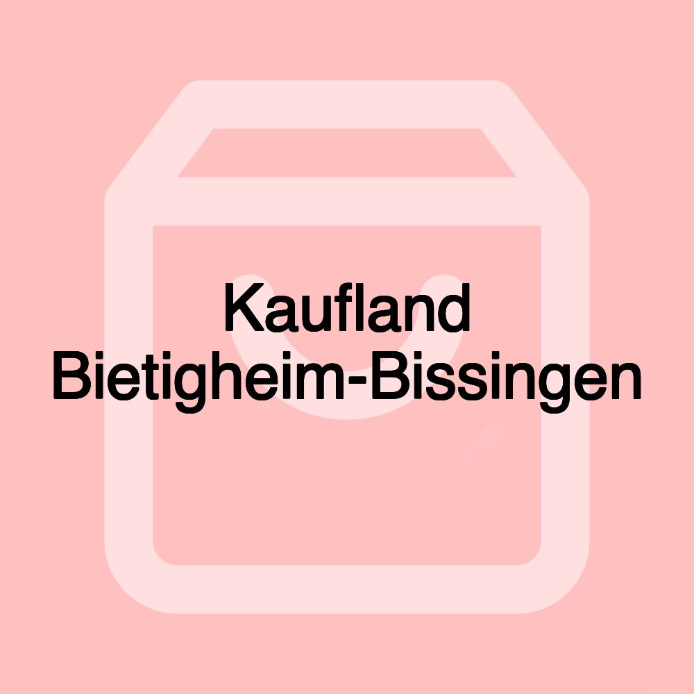 Kaufland Bietigheim-Bissingen