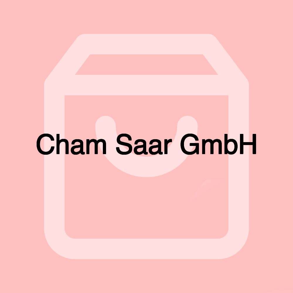 Cham Saar GmbH