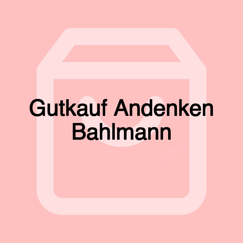 Gutkauf Andenken Bahlmann