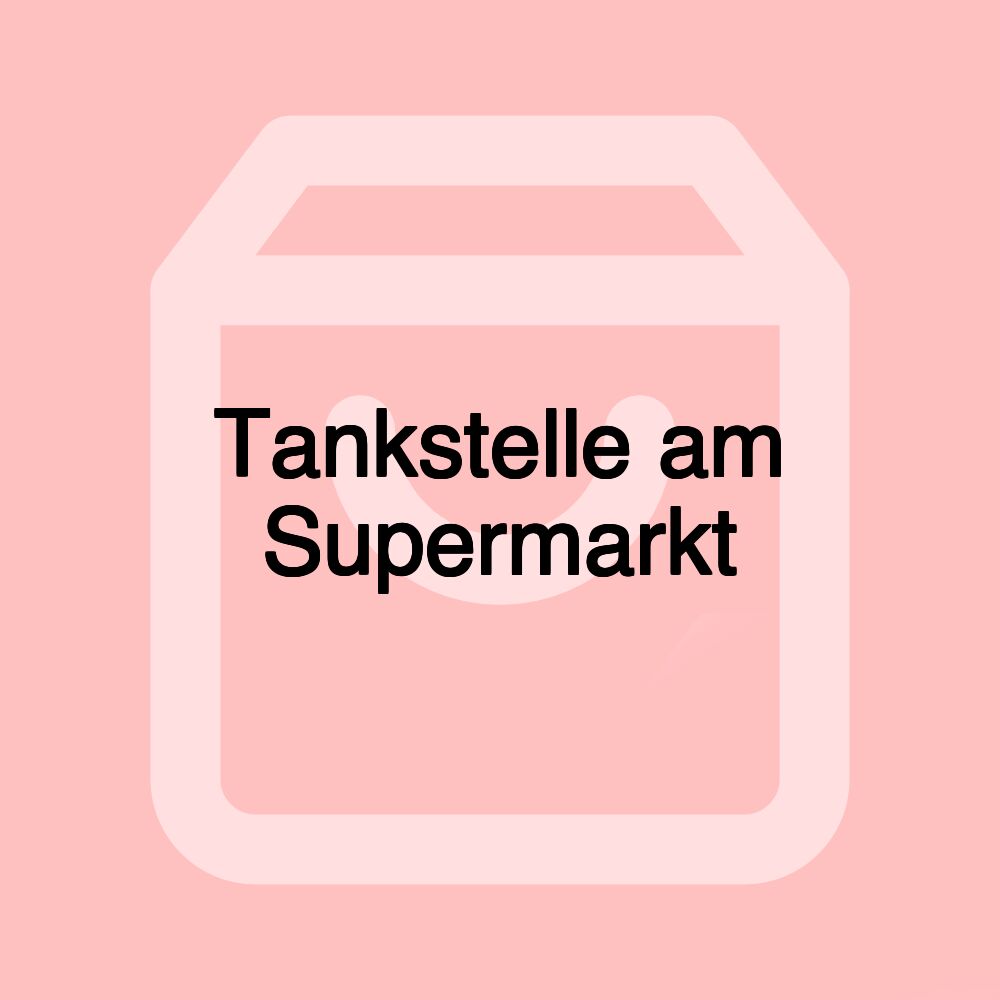 Tankstelle am Supermarkt