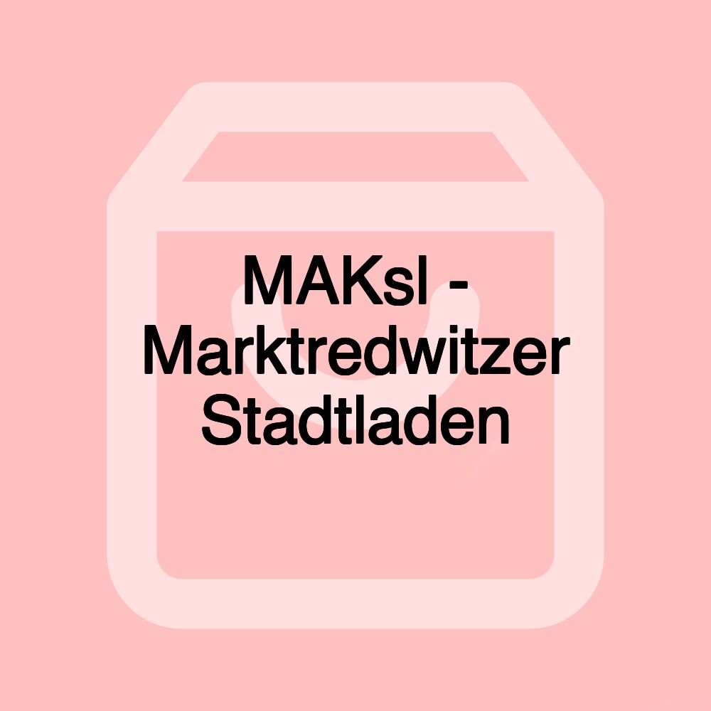 MAKsl - Marktredwitzer Stadtladen