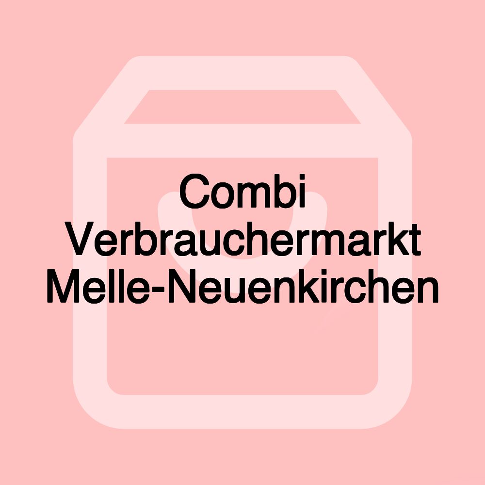 Combi Verbrauchermarkt Melle-Neuenkirchen