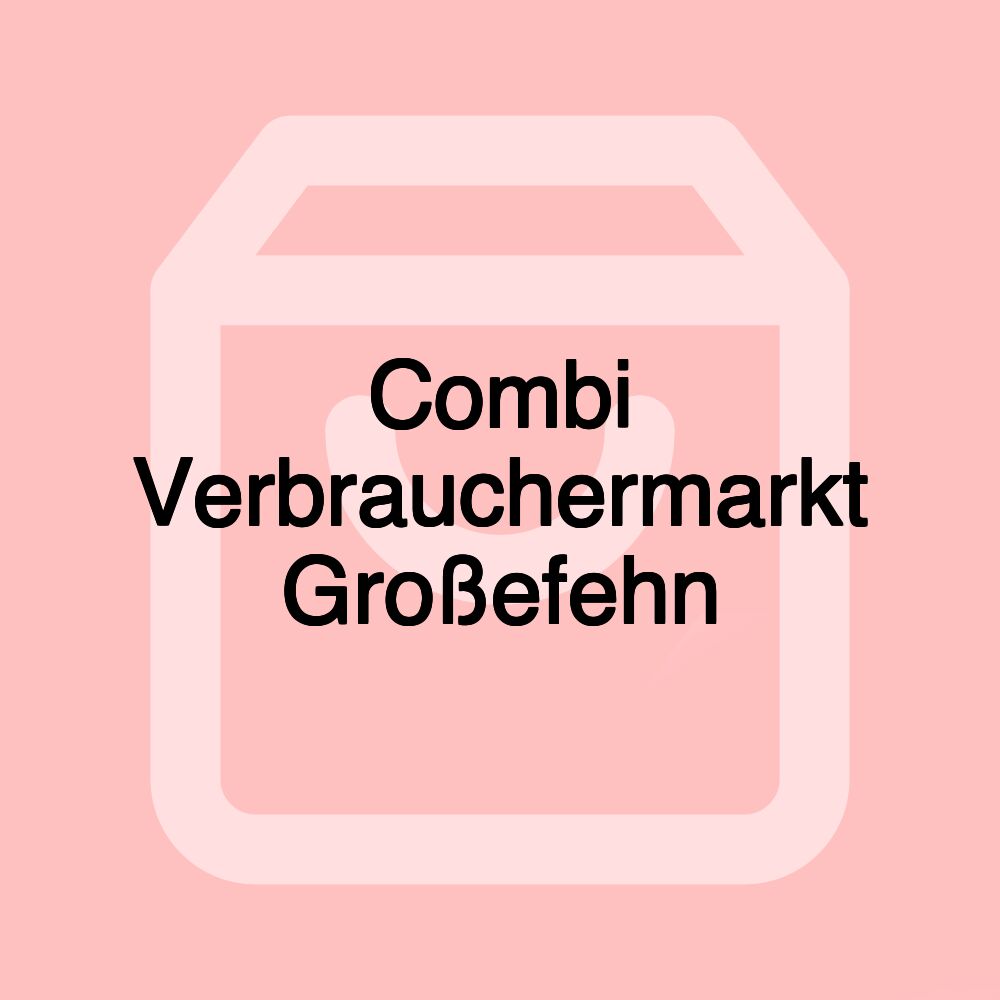 Combi Verbrauchermarkt Großefehn