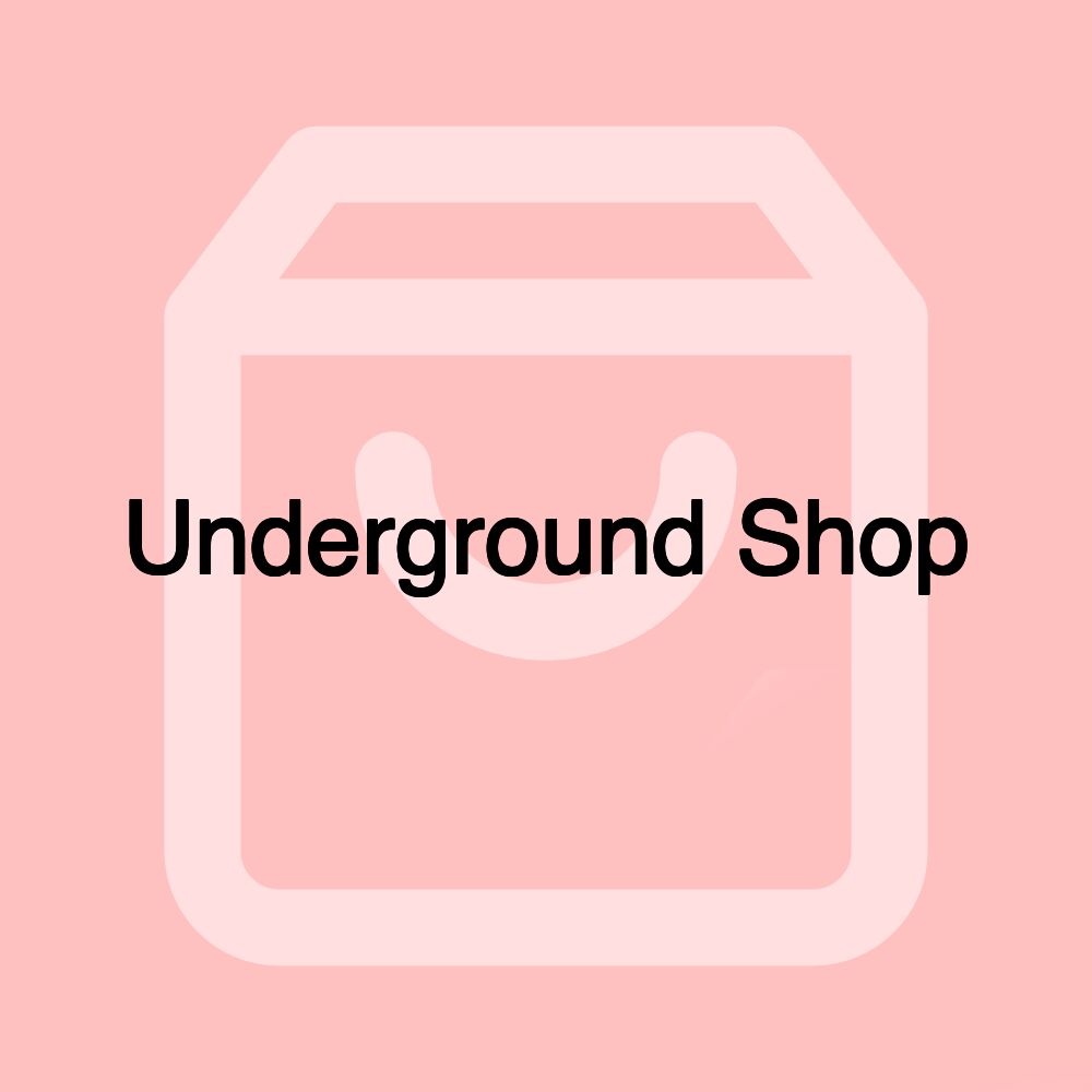 Underground Shop