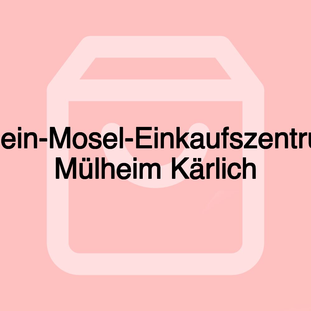 Rhein-Mosel-Einkaufszentrum Mülheim Kärlich