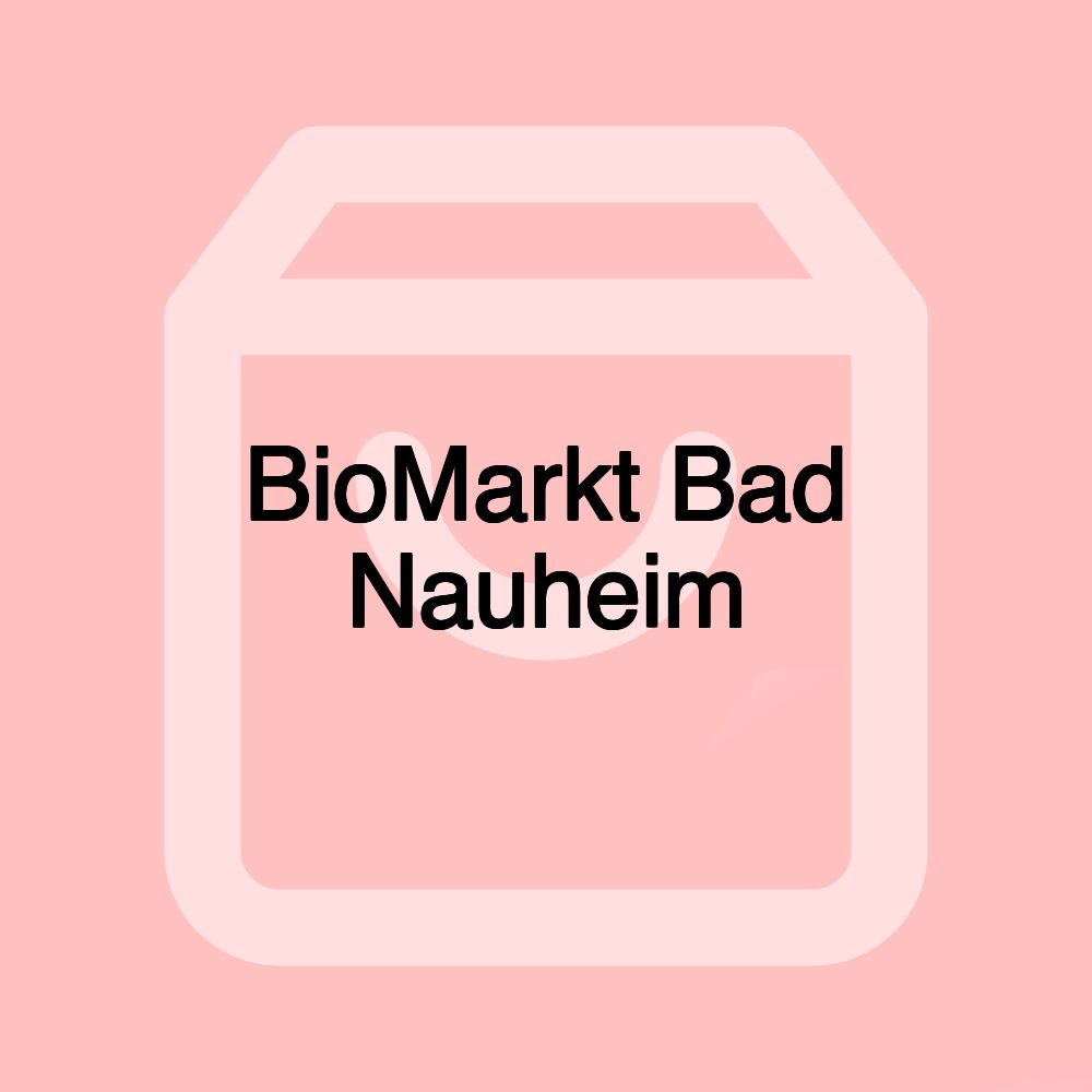 BioMarkt Bad Nauheim