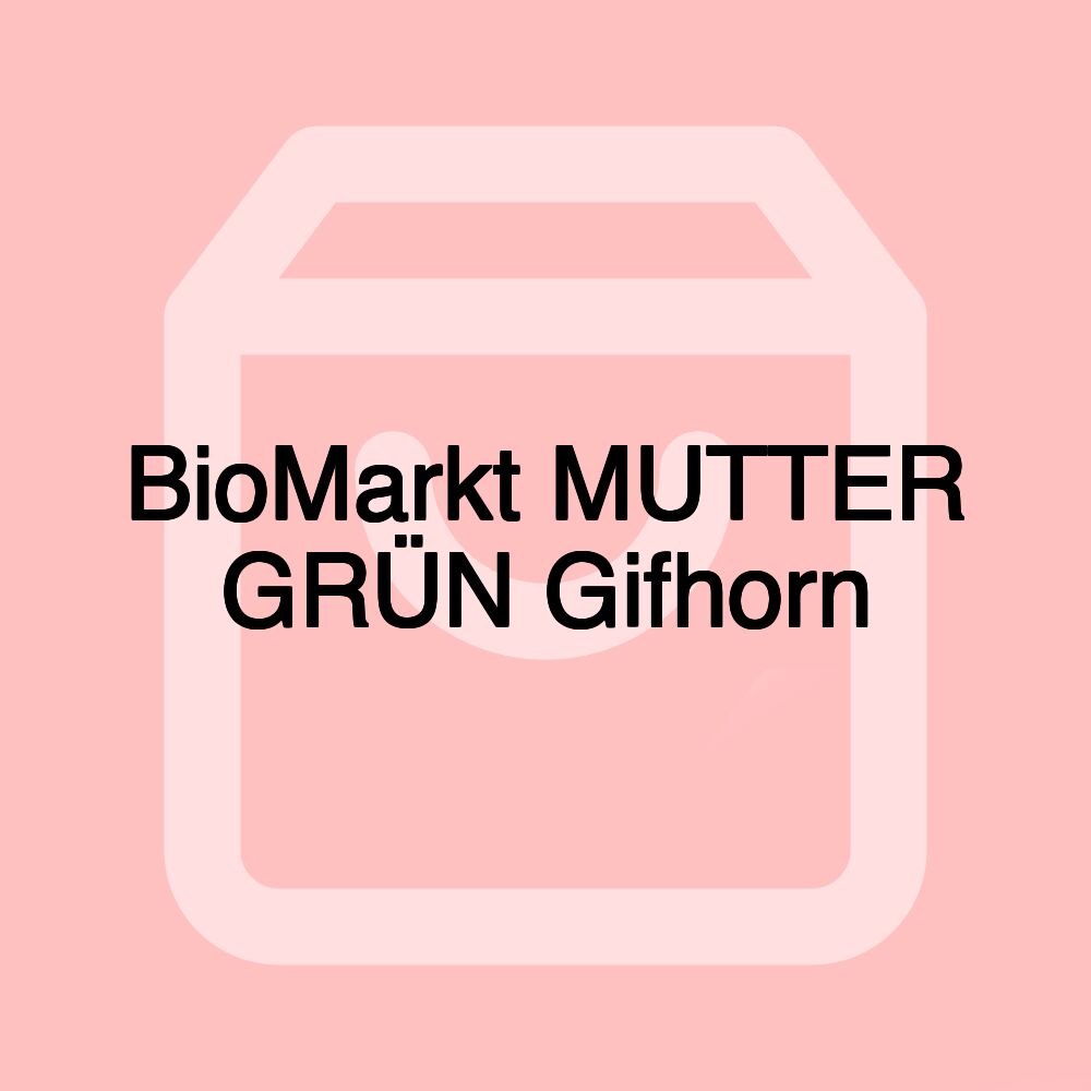 BioMarkt MUTTER GRÜN Gifhorn