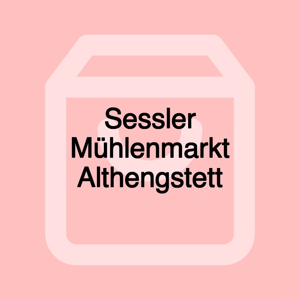Sessler Mühlenmarkt Althengstett