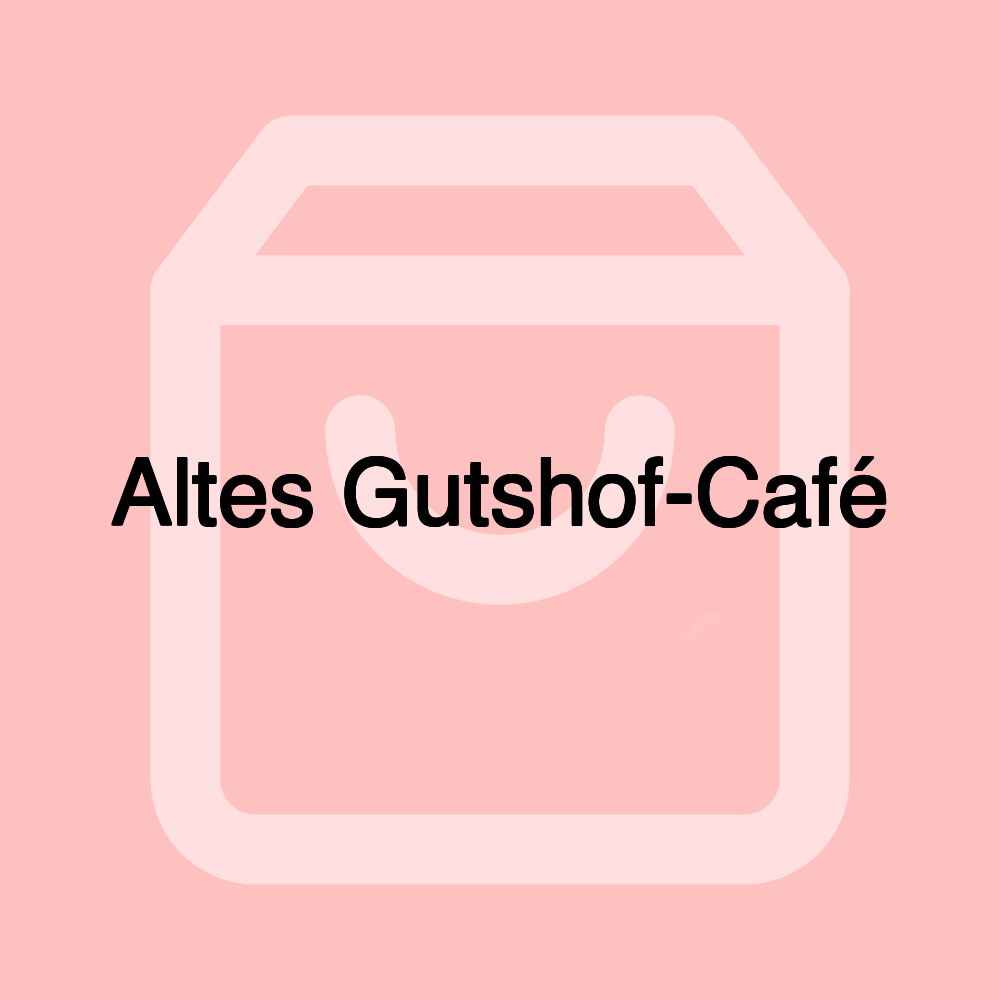 Altes Gutshof-Café