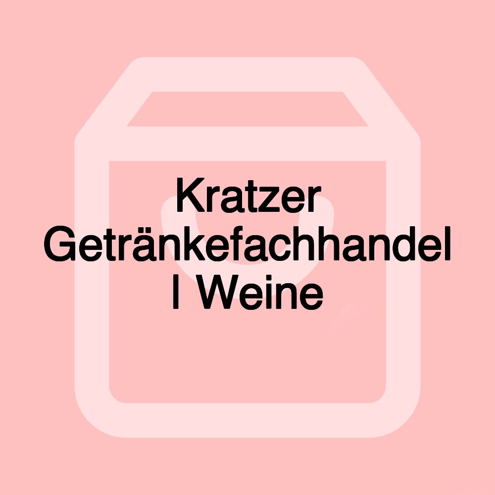 Kratzer Getränkefachhandel | Weine