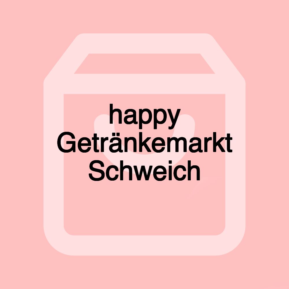 happy Getränkemarkt Schweich