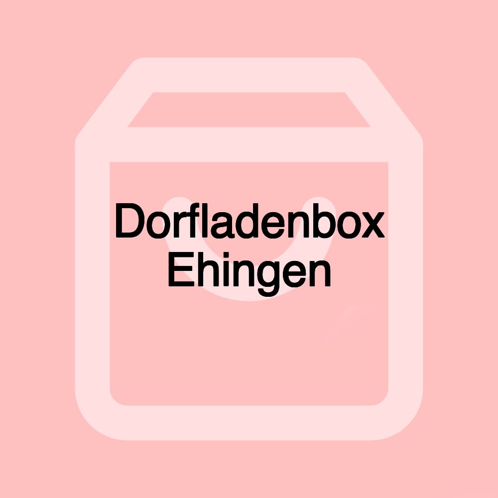 Dorfladenbox Ehingen