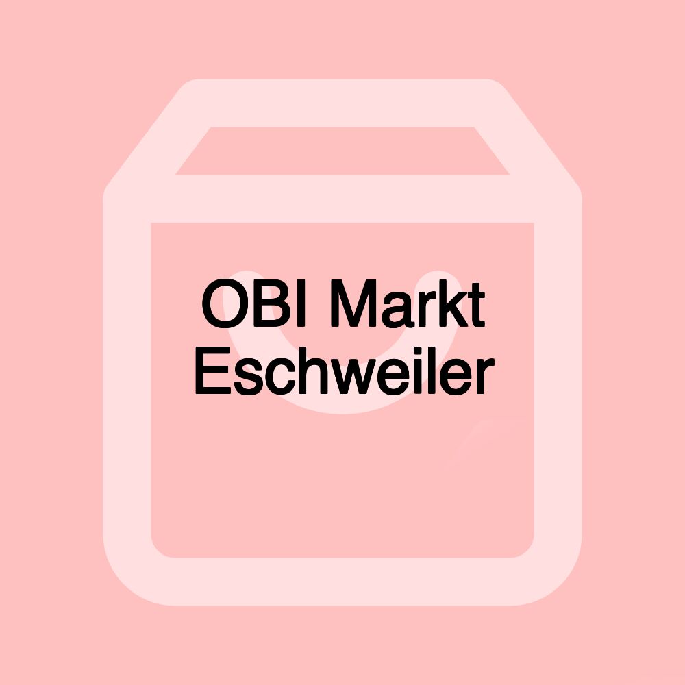 OBI Markt Eschweiler