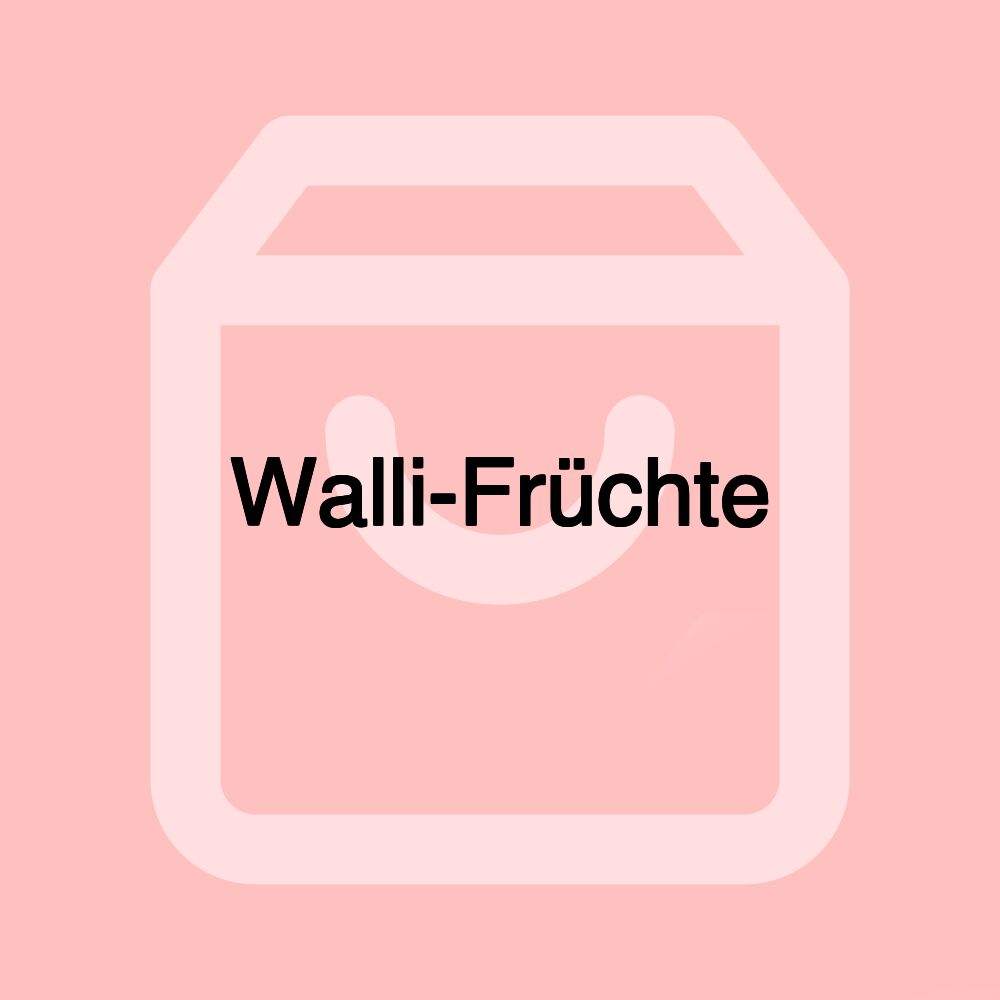 Walli-Früchte