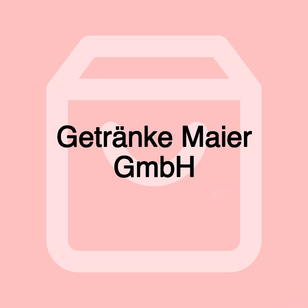 Getränke Maier GmbH