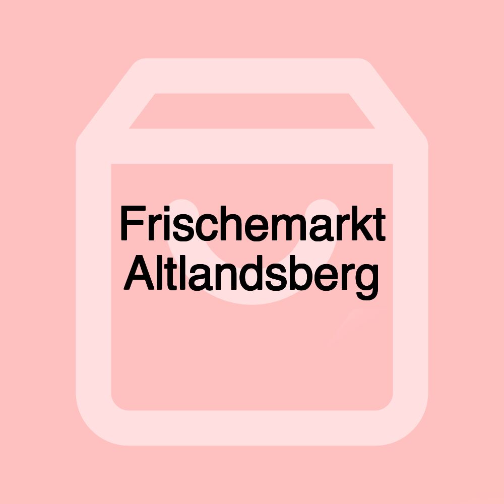 Frischemarkt Altlandsberg