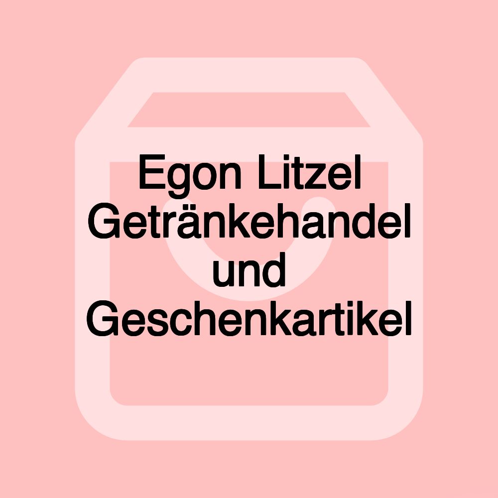 Egon Litzel Getränkehandel und Geschenkartikel